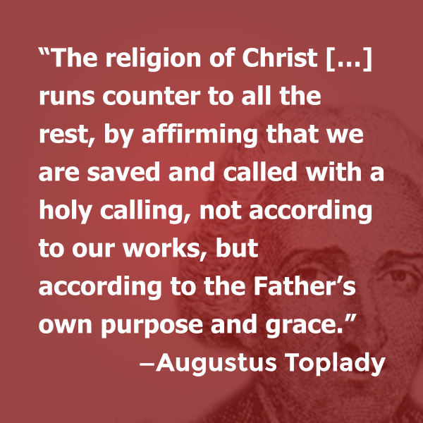 Religion of Christ Toplady quote