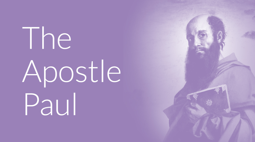 Who Was the Apostle Paul?