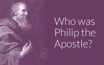 Who Was Philip the Apostle? The Beginner’s Guide